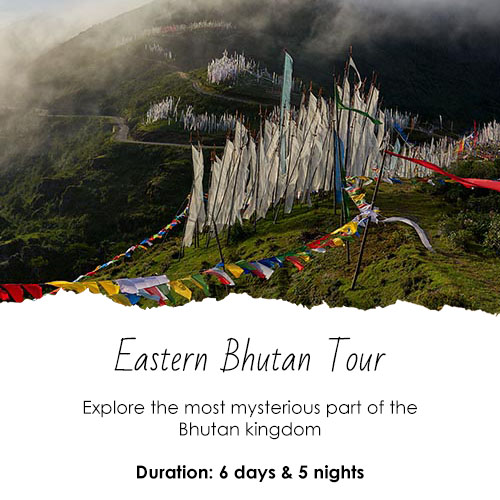 Eastern Bhutan Tour