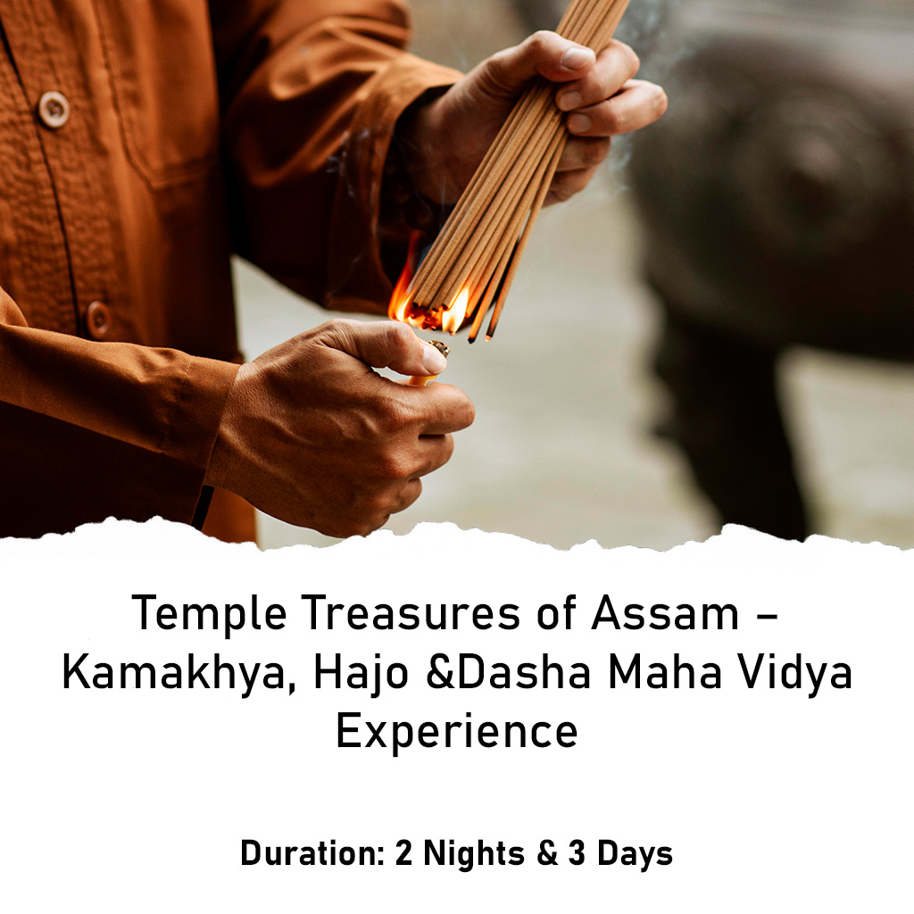 Temple Treasures of Assam – Kamakhya, Hajo & Dasha Maha Vidya Experience (2 Nights - 3 Days) Feature Image Temple Treasures of Assam – Kamakhya, Hajo & Dasha Maha Vidya Experience (2 Nights - 3 Days) Feature Image